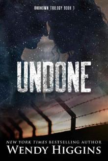      Undone