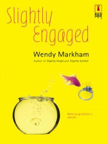     Slightly Engaged