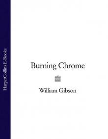      Burning Chrome