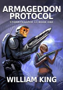      Armageddon Protocol (Stormtrooper 13)
