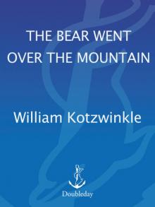      The Bear Went Over the Mountain