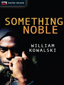      Something Noble