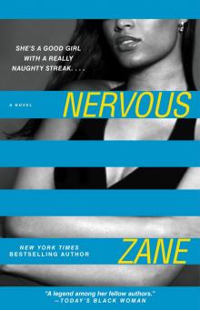      Zane's Nervous